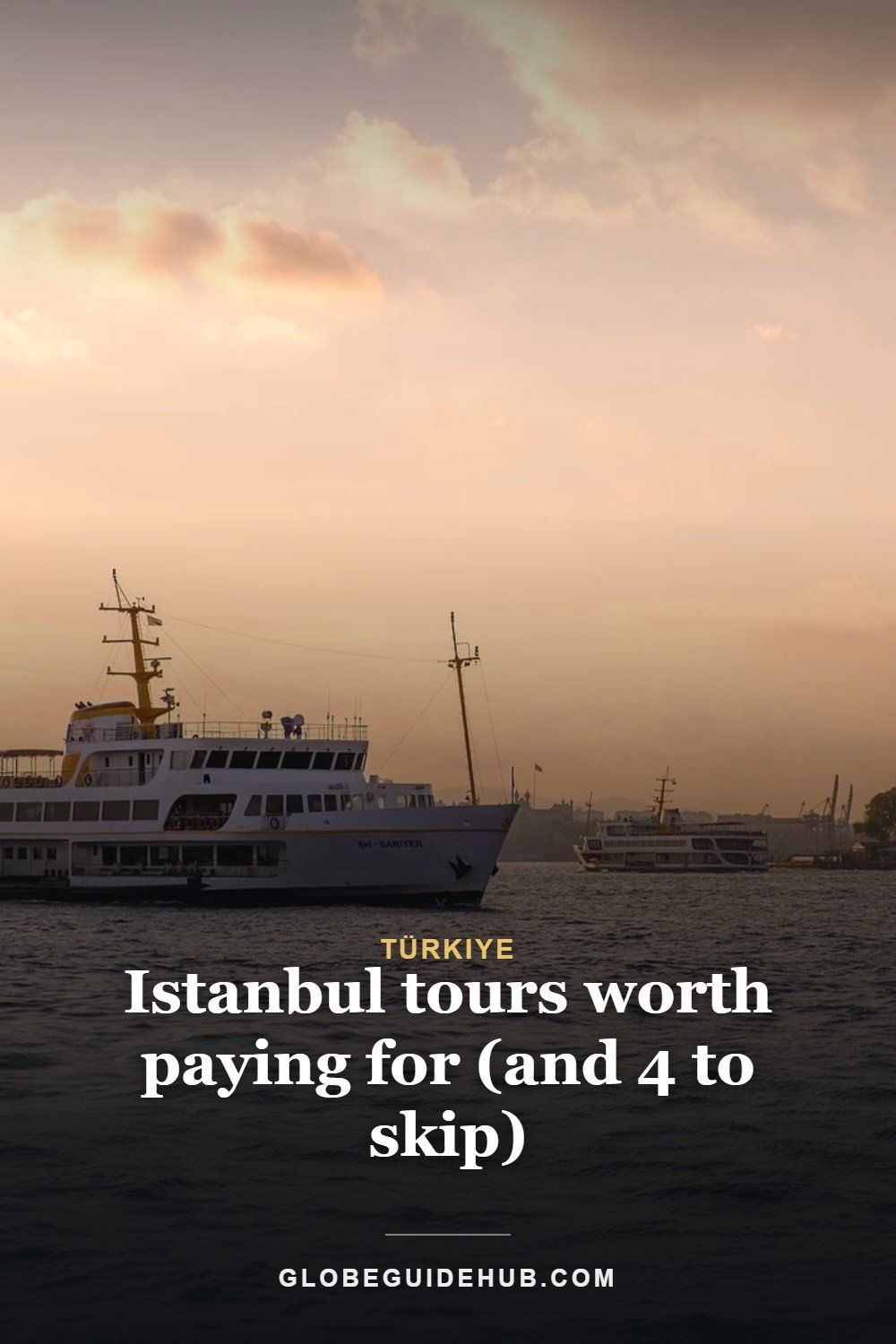 Istanbul tours worth paying for (and 4 to skip) — Globe Guide Hub