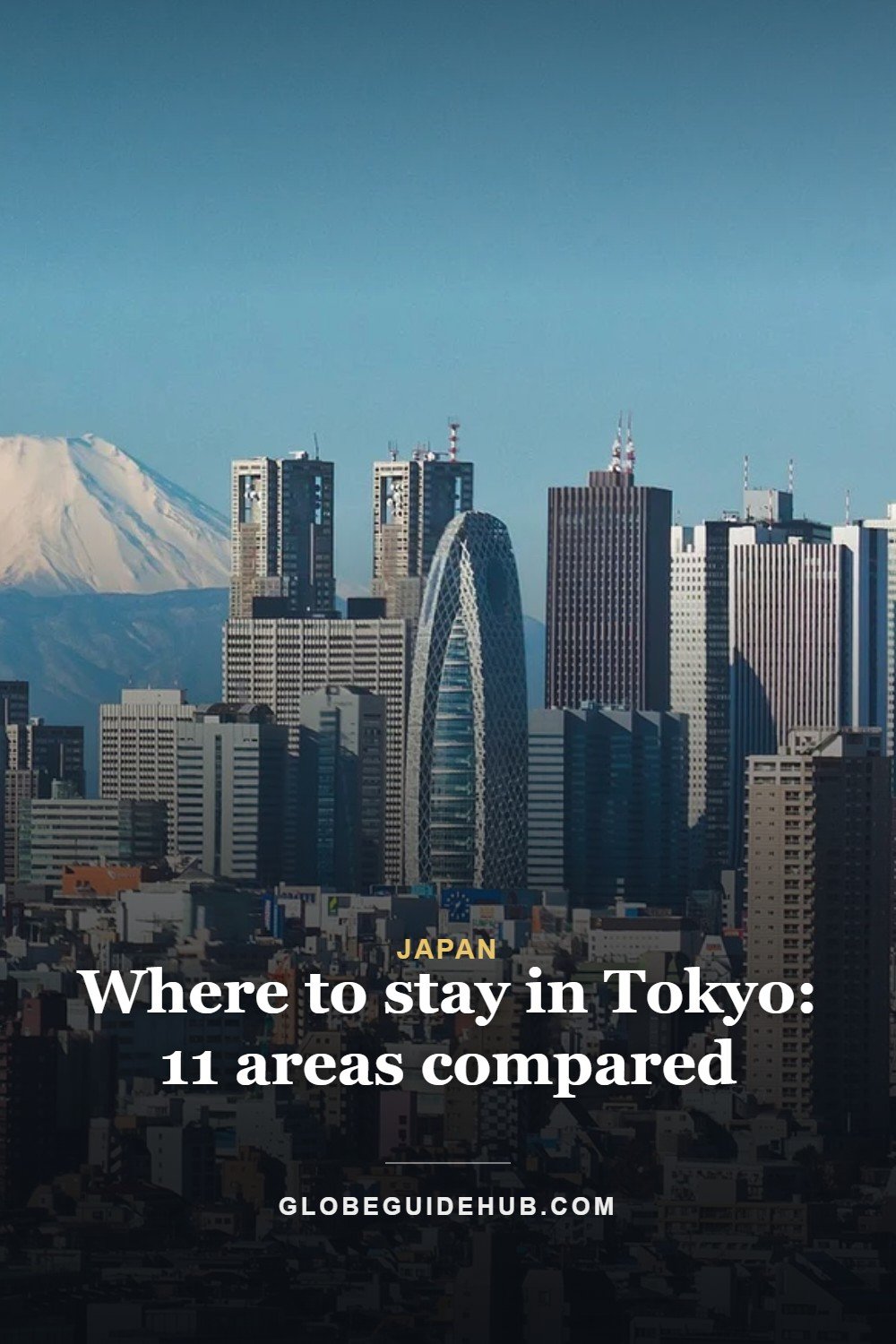 Where to stay in Tokyo: 11 areas compared — Globe Guide Hub
